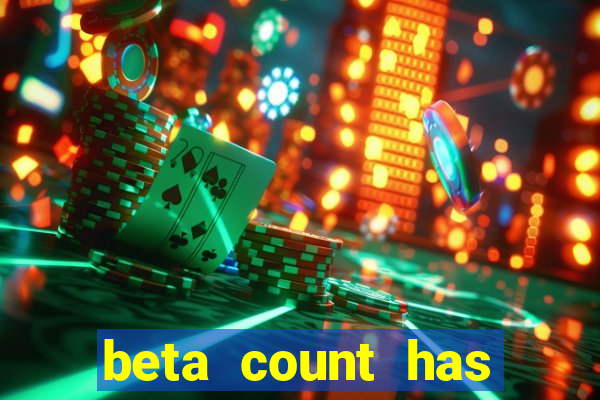 beta count has changed pt br